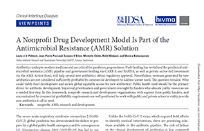 A Nonprofit Drug Development Model Is Part of the  Antimicrobial Resistance (AMR) Solution
